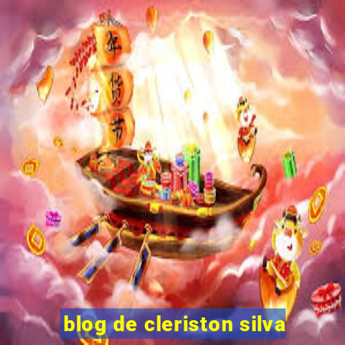 blog de cleriston silva