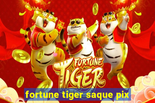 fortune tiger saque pix