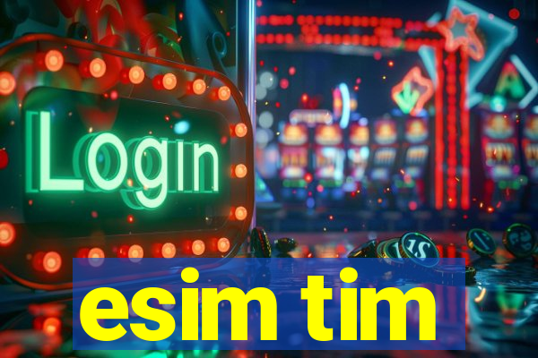 esim tim