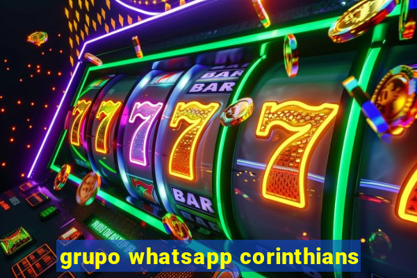 grupo whatsapp corinthians