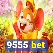 9555 bet