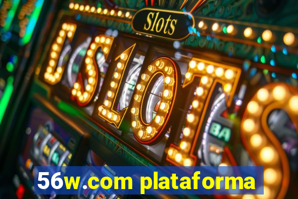 56w.com plataforma