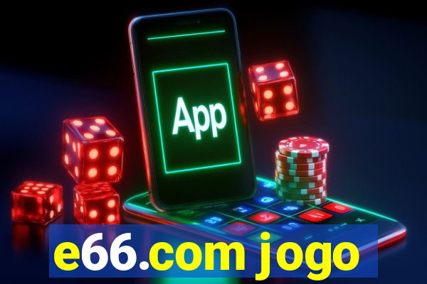 e66.com jogo