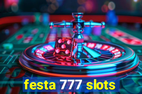 festa 777 slots