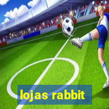 lojas rabbit