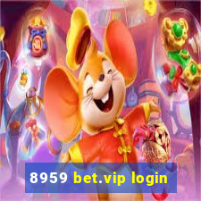 8959 bet.vip login