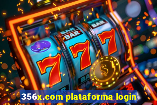 356x.com plataforma login