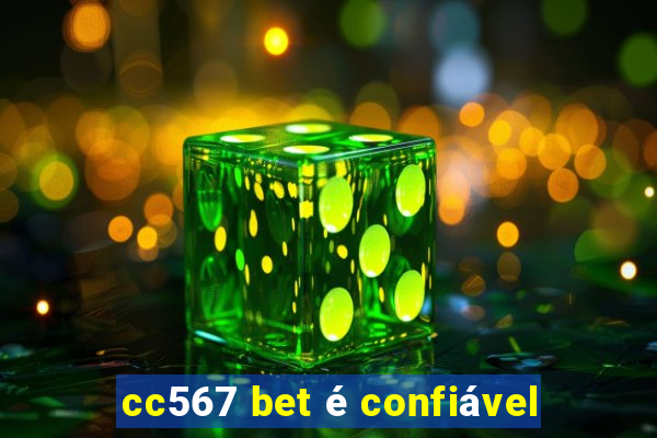 cc567 bet é confiável