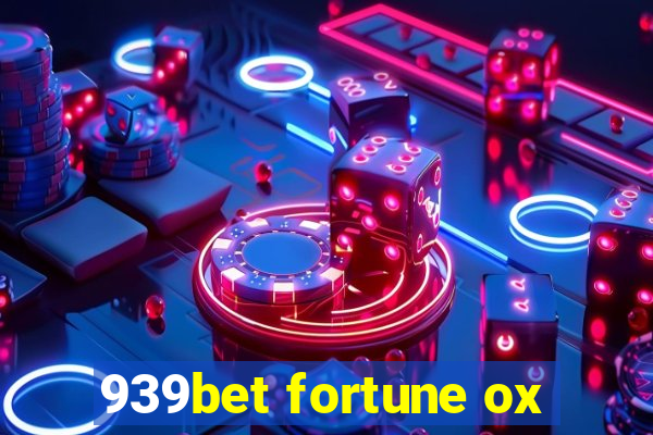 939bet fortune ox