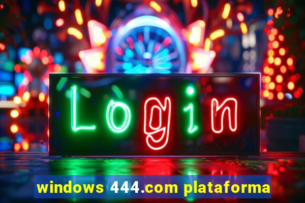 windows 444.com plataforma