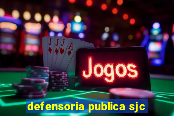 defensoria publica sjc