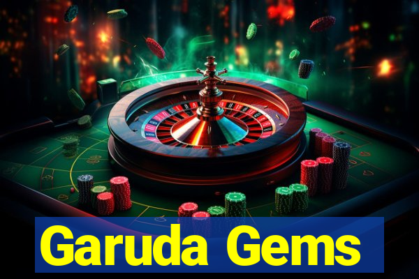 Garuda Gems