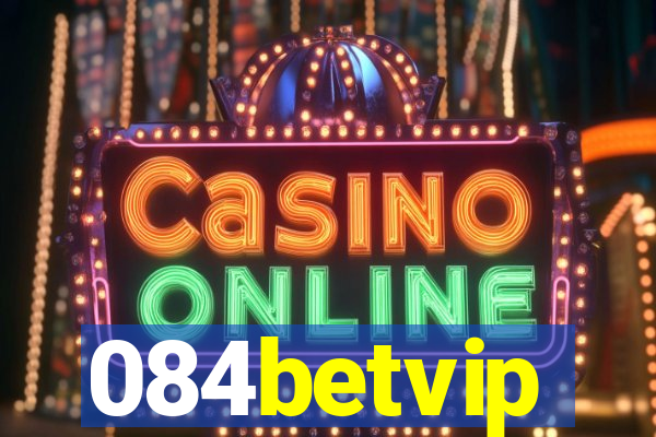 084betvip