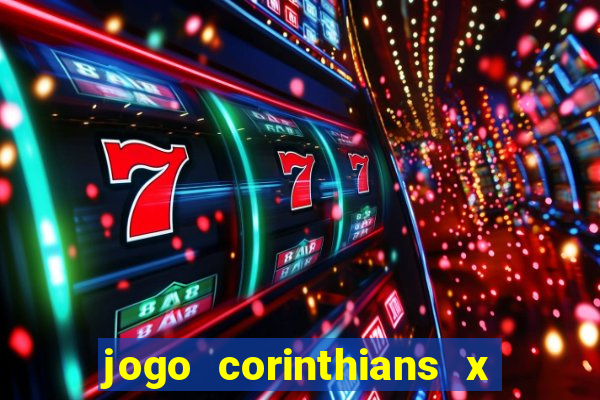 jogo corinthians x fortaleza ao vivo gratis