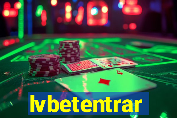 lvbetentrar