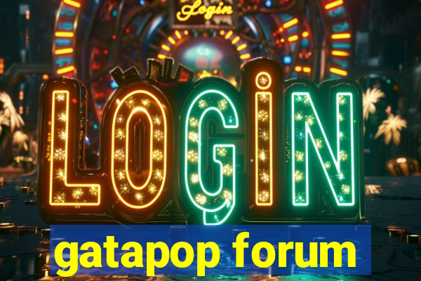 gatapop forum