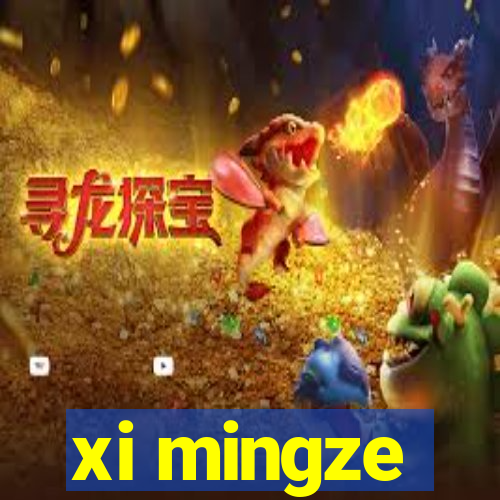 xi mingze