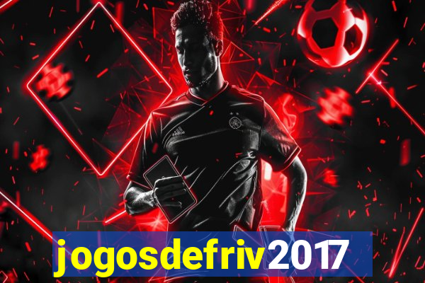 jogosdefriv2017