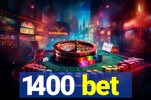 1400 bet