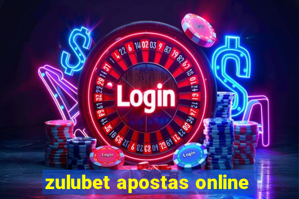 zulubet apostas online