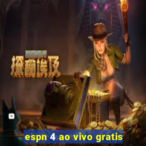 espn 4 ao vivo gratis