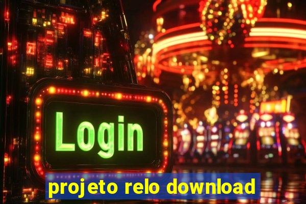 projeto relo download