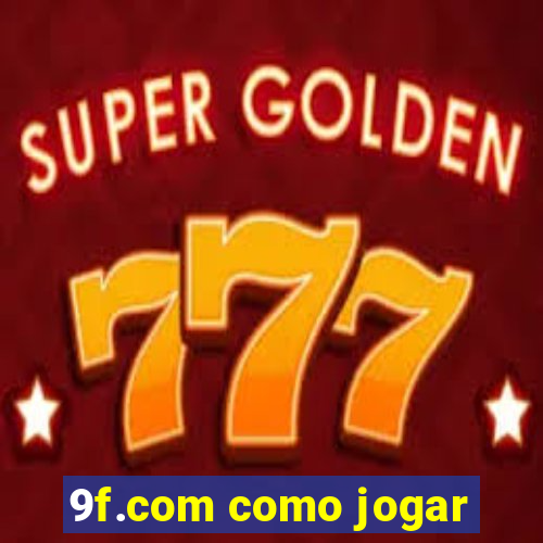 9f.com como jogar