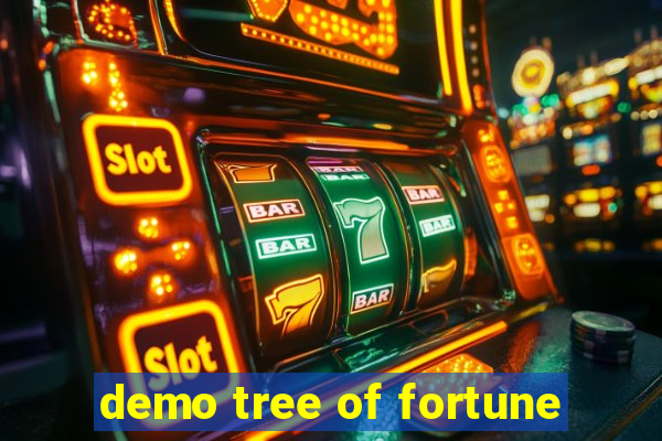 demo tree of fortune