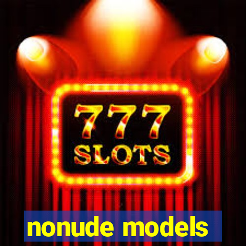 nonude models