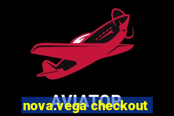 nova.vega checkout