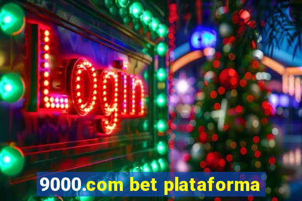 9000.com bet plataforma