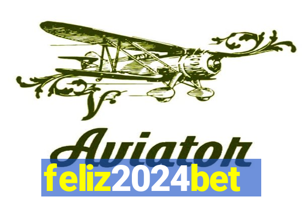 feliz2024bet