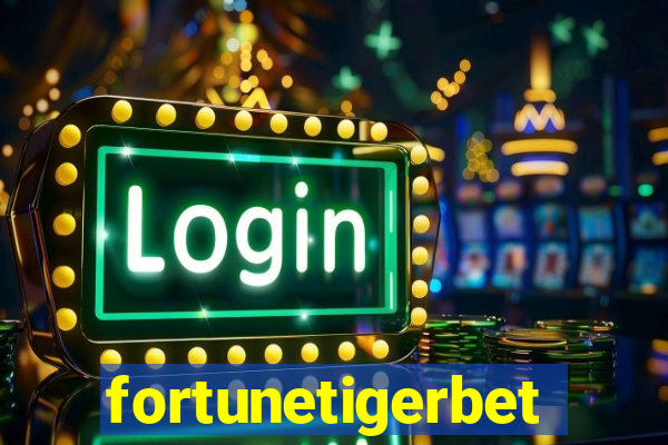 fortunetigerbet