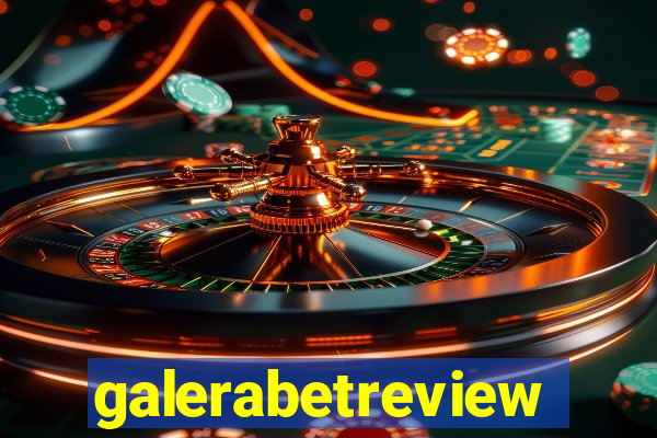 galerabetreview