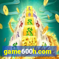 game600h.com