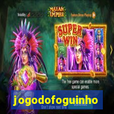 jogodofoguinho