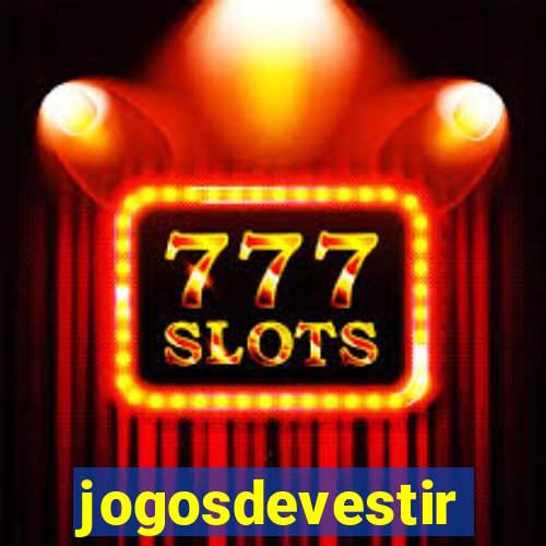 jogosdevestir