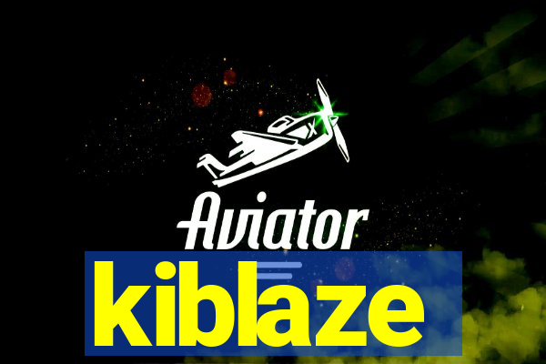 kiblaze