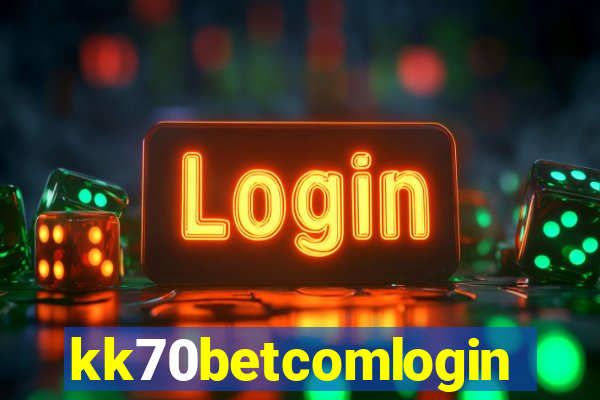 kk70betcomlogin