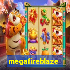 megafireblaze