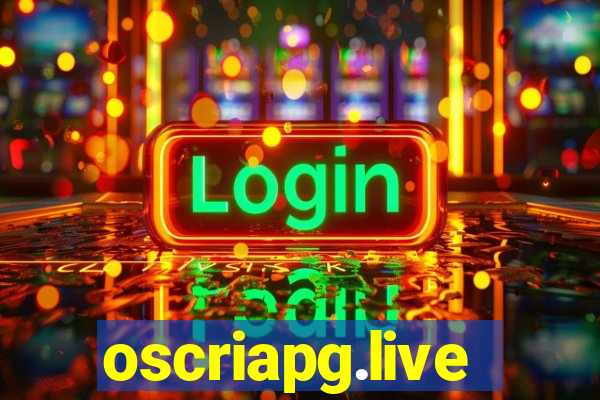 oscriapg.live