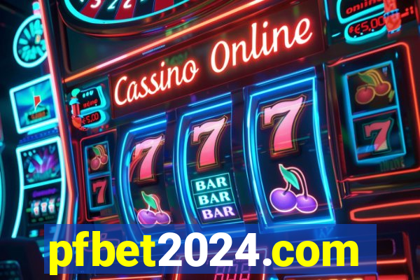 pfbet2024.com