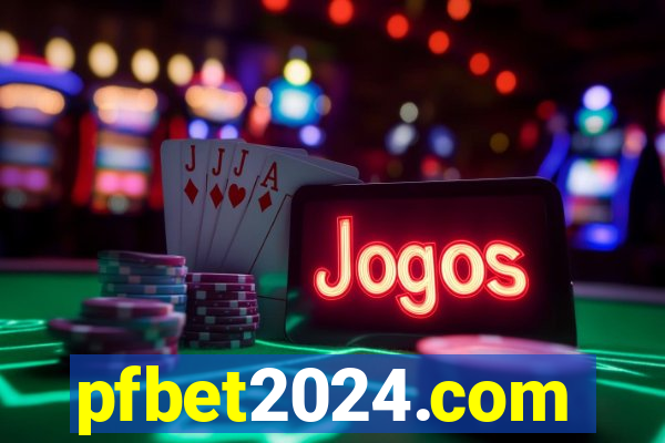 pfbet2024.com