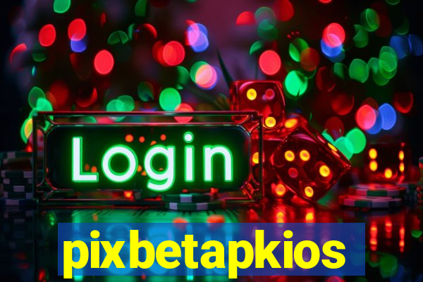 pixbetapkios