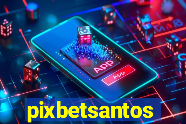 pixbetsantos