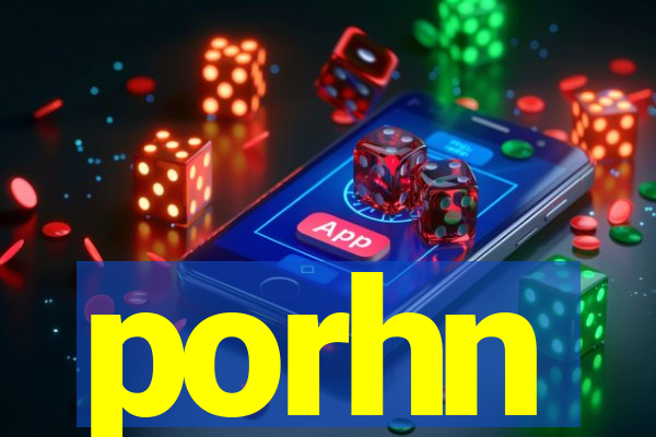 porhn