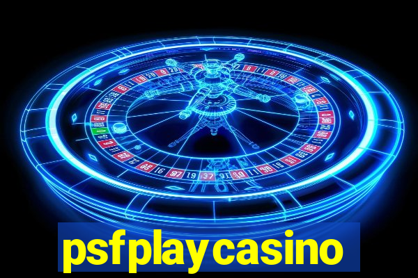 psfplaycasino