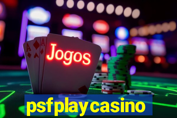 psfplaycasino