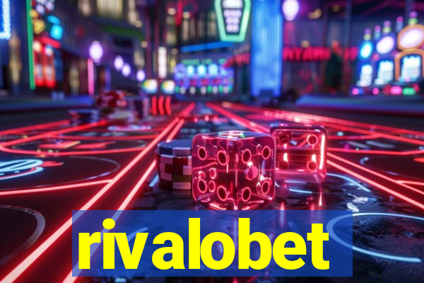 rivalobet