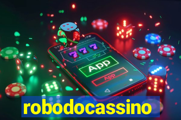 robodocassino